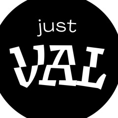 just VAL