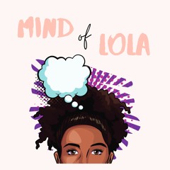 Mind of Lola Podcast