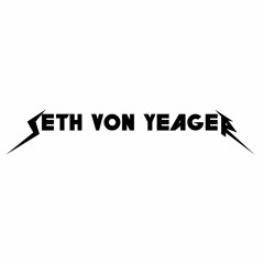 Seth Von Yeager