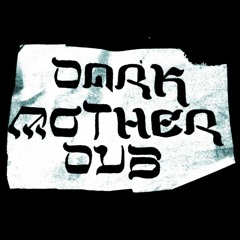 DarkMotherDub