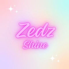 Zedz Shine