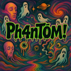 Ph4nTōM!