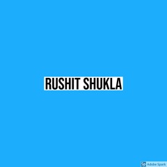 Rushit Shukla