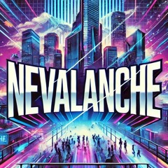 NEVALANCHE