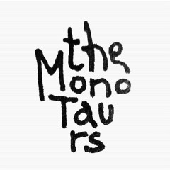 The Monotaurs