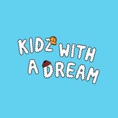 KIDZ WITH A DREAM