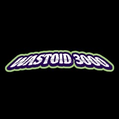 Wastoid 3000