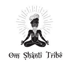 Om Shanti Tribe