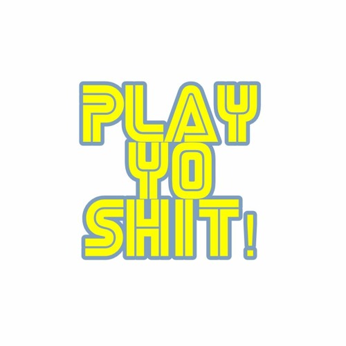 PlayYoShit!’s avatar