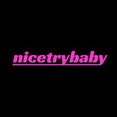 nicetrybaby