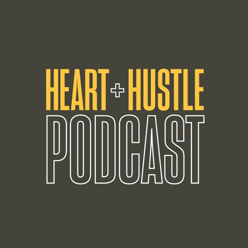Heart + Hustle Podcast’s avatar
