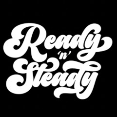 Ready ‘N’ Steady