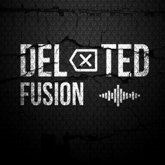 DELETED FUSION