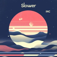 Slower Inc