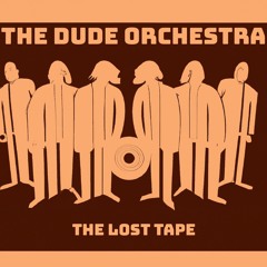 The Dude Orchestra