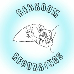 Bedroom Recordings
