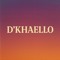 D'Khaello