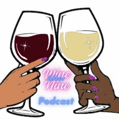 Wine After Nine Podcast