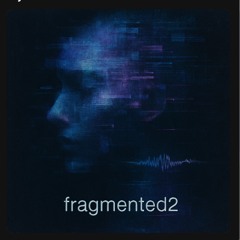 Fragmented2