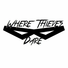 Where Thieves Dare