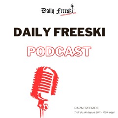 Daily Freeski Podcast