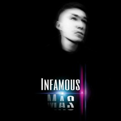 INFAMOUS MAS