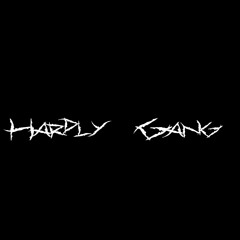 Hardly Gang