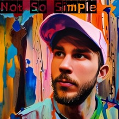 Not So Simple