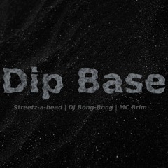 Dip Base
