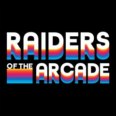 Raiders of the Arcade