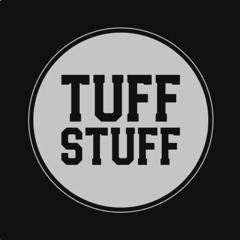 TUFF STUFF