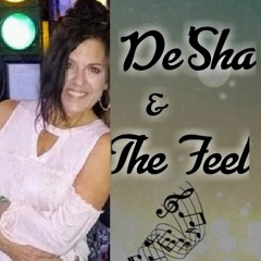 De'Sha & The Feel