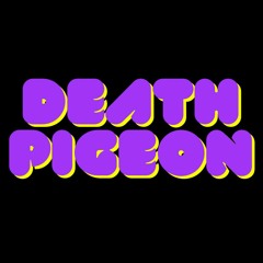 Death Pigeon