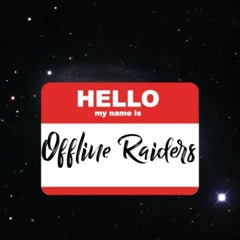OFFLINE RAIDERS