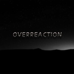 Overreaction