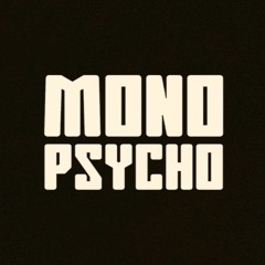 Monopsycho