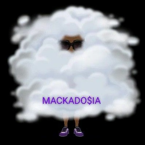 MACKADO$IA’s avatar