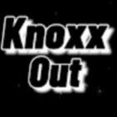 Knoxx Out