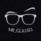Mr.Glasses