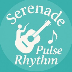 Serenade Pulse Rhythm