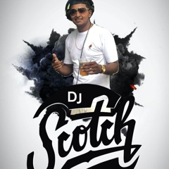 Dj scotch.2