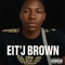 Eit'j brown