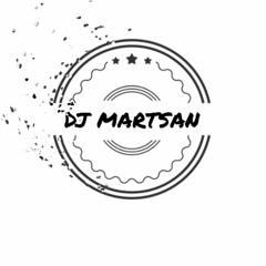 MARTSAN DJ