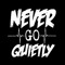 Never Go Quietly