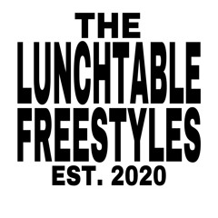 thelunchtablefreestyles