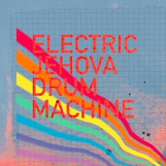 Electric Jehova Drum Machine
