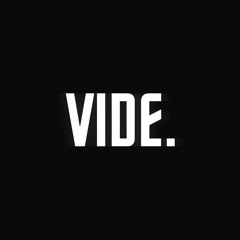 VIDE.