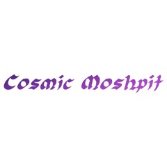 Cosmic Moshpit