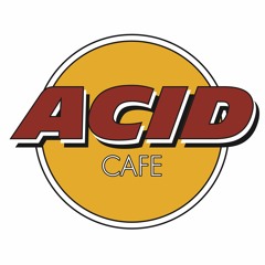 Acid Cafe