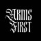 Arms First